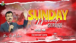 Sunday Worship Service||#live||16.06.2024||Rev.Dr.M.Isaac||#zionworshipcentre||#isaacmedige||