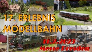 17. ERLEBNIS MODELLBAHN 2023 | Messe Dresden | Messerundgang | 11.2.2023