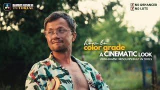 How to Color Grade a Cinematic Look in DaVinci Resolve (No LUTs, No Plugins) #tutorial