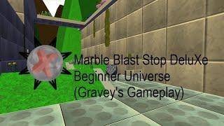 Marble Blast STOP DeluXe - Beginner Universe (Gravey's Gameplay)