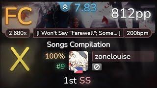 7.8⭐ zonelouise | Foreground Eclipse - Songs Compilation [I Won't Say] SS (#9 812pp FC) - osu!