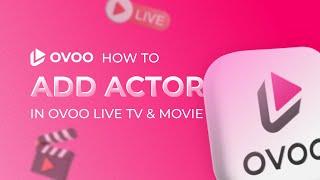 How to Add an Actor -OVOO | SpaGreen Creative