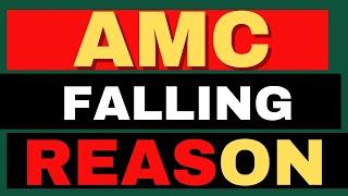 Why Is AMC’s Stock Price Falling? - AMC Stock Short Squeeze update