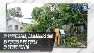 Garchitorena, Camarines Sur napuruhan ng Super Bagyong Pepito | TV Patrol