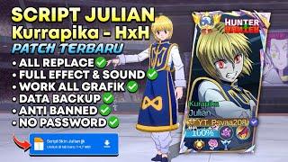 NEW Script Skin Julian Kurapika HxH | Full Effect & Full Sound - Patch Terbaru | No Passwordl