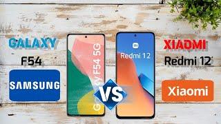 SAMSUNG GALAXY F54 VS XIAOMI REDMI 12 !! Full Comparison Videos ! which one is the best.