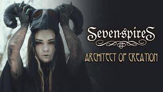Seven Spires "Architect of Creation" - Official Music Video