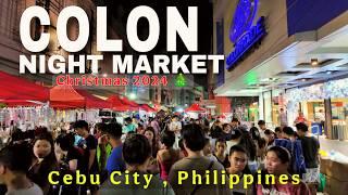 Colon Night Market is Back this Christmas Season 2024!!! Cebu City Philippines Walking tour