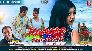 कजरारे तेरे नैना  | Kajrare Tere Naina  | Asif Akbar Hindi 4K Video Song | New Bollywood Song