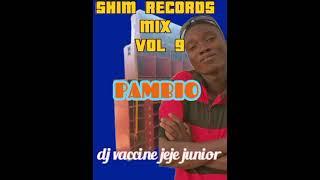 ALL STARS SHIM RECORDS PAMBIO MIX VOL 9 @DJ VACCINE JEJE JUNIOR