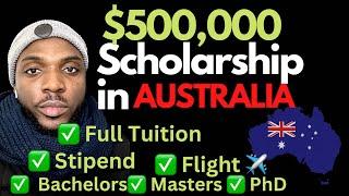 Fully Funded Scholarships in Australia 2025. Full tuition, Living Expenses, BSc, MSc, PhD.