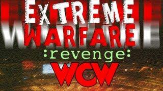 Extreme Warfare Revenge - WCW [1998] PART 1