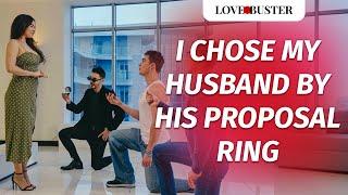 I Chose My Husband By His Proposal Ring | @LoveBusterShow