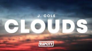 J. Cole - cLOUDs (Lyrics)