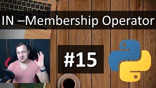 #15 Python Tutorial for Absolute Beginners - In Membership Operator