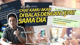 TIPS & TRICK AGAR CHAT KAMU CEPAT DIBALAS SAMA SI DIA