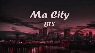 BTS Ma City [Eng Lyrics]