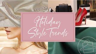 2021 Holiday Style Trends!