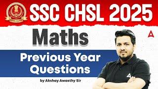 SSC CHSL Maths Classes 2025 | SSC CHSL Maths Previous Year Questions Class | Maths By Akshay Sir #33
