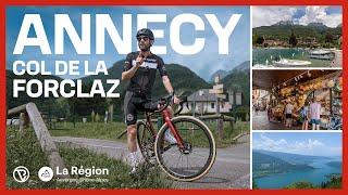 TOUR DU LAC D'ANNECY et COL DE LA FORCLAZ - Région Auvergne-Rhône-Alpes, terre de vélo !