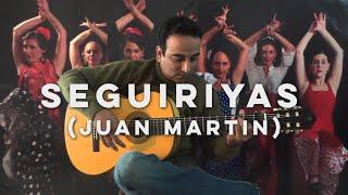 Seguiriyas (Juan Martin)