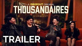 Thousandaires Trailer [Dropout Exclusive Series]