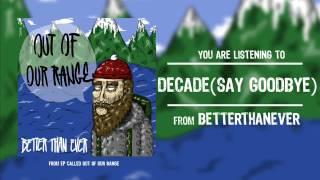 BETTERTHANEVER- Decade(Say Goodbye)