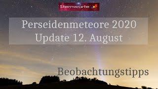 Perseiden 2020: Update für den 12. August