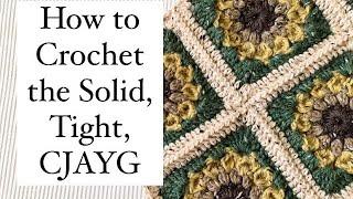 How to Crochet a Solid, Tight Continuous Join as you Go (CJAYG)--works for any granny square!