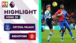 CRYSTAL PALACE - BRENTFORD | DẤU ẤN CỦA 2 NHẠC TRƯỞNG, TẤN CÔNG ĐẦY CẢM HỨNG | NGOẠI HẠNG ANH 23/24