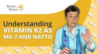 Vitamin K2 as MK-7 and Natto