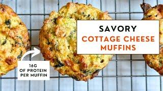 HIGH PROTEIN HIGH FIBER Savory Cottage Cheese Muffins