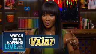 Naomi Campbell On Being Pitted Against Tyra Banks | WWHL