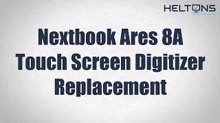Nextbook Ares 8A - Touch Screen Digitizer Replacement