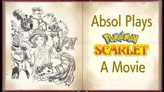 638 - Absol Plays Pokémon Scarlet: A Movie