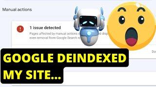 Google Deindexed My Site...Here's What I Did Next...
