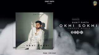 Sumit Parta : OKHI SOKHI (Official Song) | Boon EP | New Haryanvi Song 2024