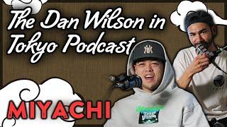 Miyachi | The Dan Wilson in Tokyo Podcast