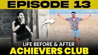 Mudit Behl on his journey from 7k job to earning over 70 lakh from Achievers Club | Ep 13