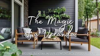 Veranda Inspirations: Blending Indoor Comfort with Outdoor Living