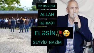 Allah Rəhmət  Eləsin Seyyid  Nazim  Dünya  &   &  Yeni  Version  HD 《  Video  Music  officall 》 2024