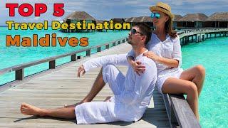 Top 5 Travel Destination In Maldives | Travel To Maldives With Trouville