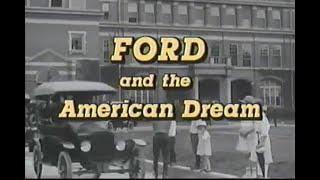 Ford and The American Dream A  Documentary Featuring Ford Motor Company, Mercury & Lincoln History