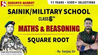 Square Root -  Math & Reasoning - Class 6th - SAINIK, MILITARY SCHOOL/RIMC | By Sanjay Sir