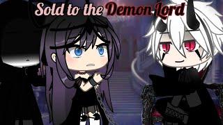 Sold to the Demon Lord ️ // GLMM // Mini Movie