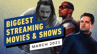 The Biggest Streaming Movies and Shows of March 2021