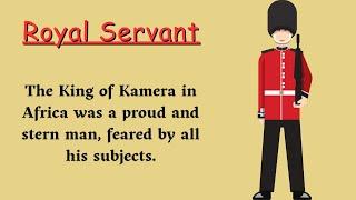 Royal Servant ⭐ Level 1 ⭐ Learn English Through Story • Listening English Story • Audiobook