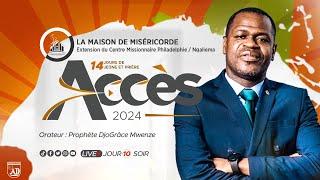 [LIVE] ACCES 2024 - Jour 10 | Session Soir | Prophète Djo Grâce MWENZE | HOME