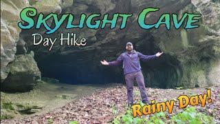 Skylight Cave - Day Hike on a rainy day!