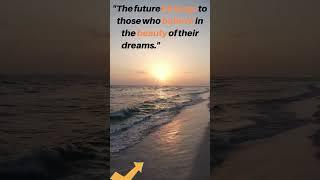 The future belongs to those who believe #beauty